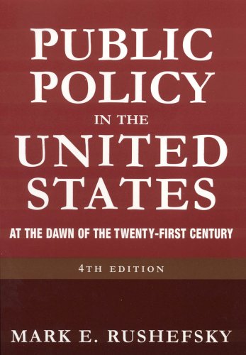 Public Policy in the United States: At the Dawn of the Twenty-first Century