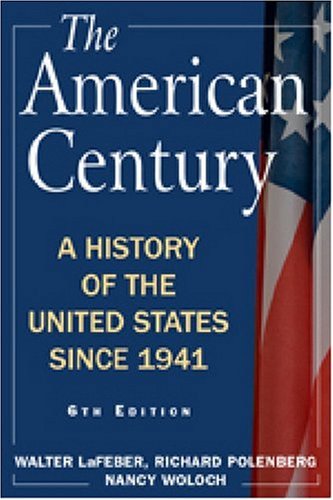 The American Century: A History of the United States Since 1941: Volume 2