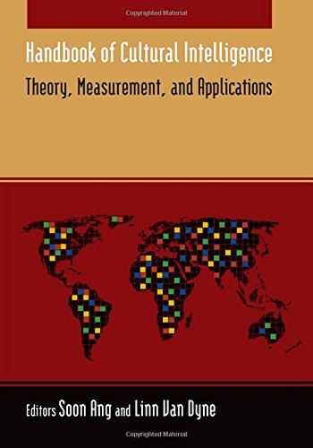 Handbook of Cultural Intelligence: Theory Measurement and Application