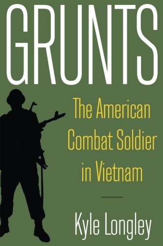 Book Cover Grunts: The American Combat Soldier in Vietnam