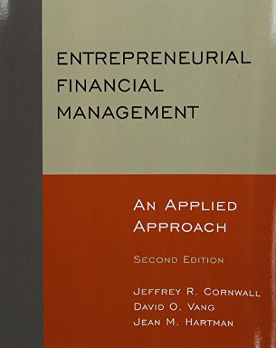 Entrepreneurial Financial Management: An Applied Approach (100 Cases)