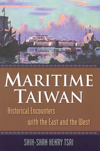 Maritime Taiwan: Historical Encounters With East and West (East Gate Books)