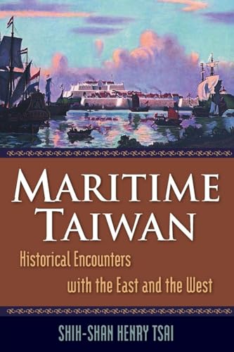 Maritime Taiwan: Historical Encounters With the East and West