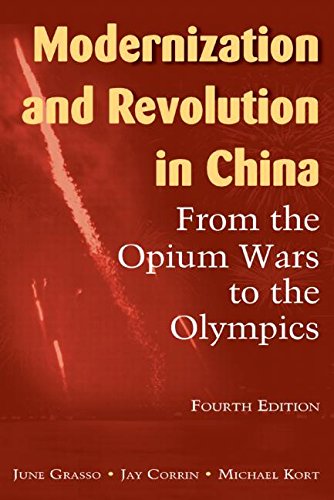 Modernization and Revolution in China: From the Opium Wars to the Olympics (East Gate Books)