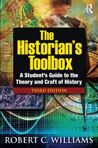 Book Cover The Historian's Toolbox: A Student's Guide to the Theory and Craft of History