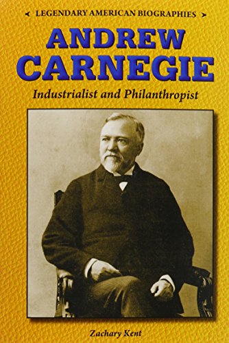 Book Cover Andrew Carnegie: Industrialist and Philanthropist (Legendary American Biographies)