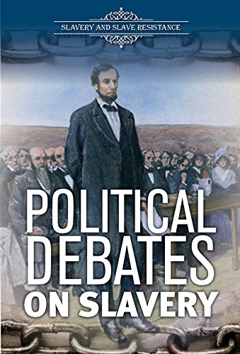 Political Debates on Slavery (Slavery and Slave Resistance)