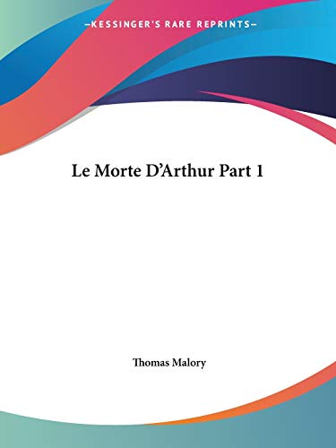 Le Morte D'Arthur Part 1