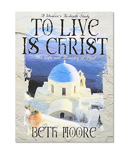 Book Cover To Live Is Christ: The Life and Ministry of Paul - Member Book
