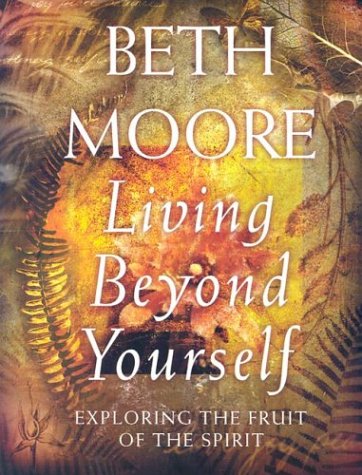Book Cover Living Beyond Yourself: Exploring the Fruit of the Spirit