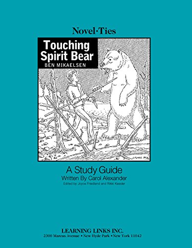 Book Cover Touching Spirit Bear: Novel-Ties Study Guide
