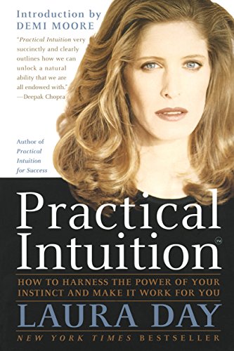 Book Cover Practical Intuition: How to Harness the Power of Your Instinct and Make It Work for You