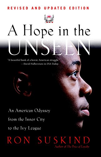 Book Cover A Hope in the Unseen: An American Odyssey from the Inner City to the Ivy League