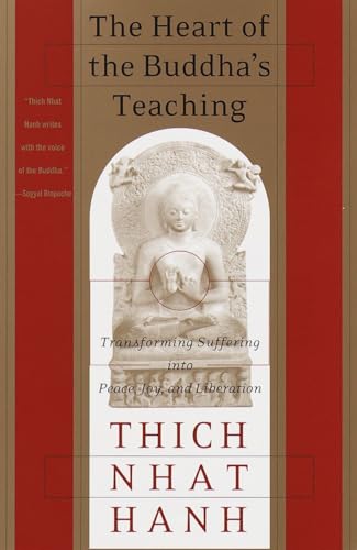 Book Cover The Heart of the Buddha's Teaching: Transforming Suffering into Peace, Joy, and Liberation