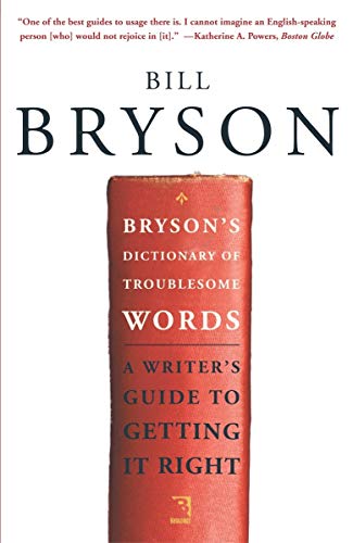Book Cover Bryson's Dictionary of Troublesome Words: A Writer's Guide to Getting It Right