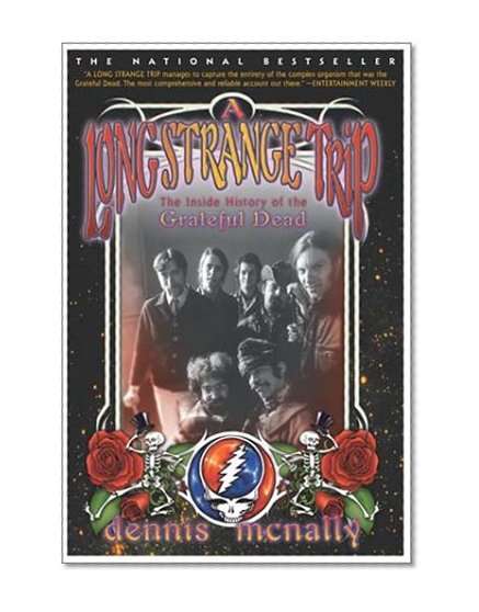 Book Cover A Long Strange Trip: The Inside History of the Grateful Dead