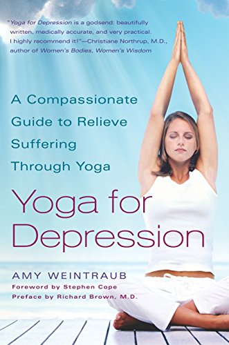 Book Cover Yoga for Depression: A Compassionate Guide to Relieve Suffering Through Yoga