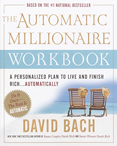 Book Cover The Automatic Millionaire Workbook: A Personalized Plan to Live and Finish Rich. . . Automatically