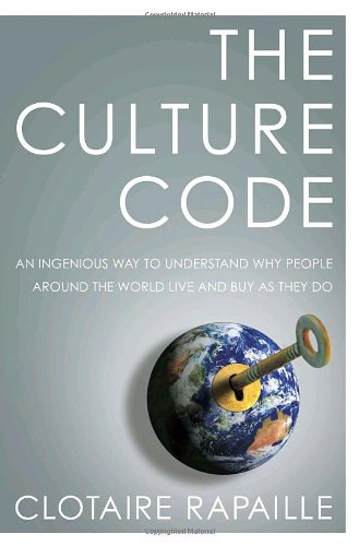 Book Cover The Culture Code: An Ingenious Way to Understand Why People Around the World Live and Buy as They Do