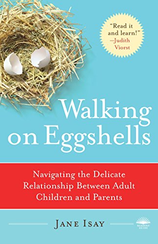 Book Cover Walking on Eggshells: Navigating the Delicate Relationship Between Adult Children and Parents