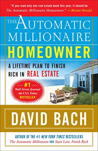 Book Cover The Automatic Millionaire Homeowner: A Lifetime Plan to Finish Rich in Real Estate