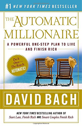Book Cover The Automatic Millionaire: A Powerful One-Step Plan to Live and Finish Rich