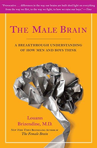 Book Cover The Male Brain: A Breakthrough Understanding of How Men and Boys Think