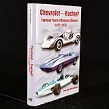 Chevrolet Racing: 14 Years of Raucous Silence! 1957-1970 (Premiere Series Books)