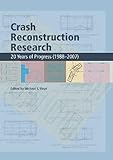 Crash Reconstruction Research--20 Years of Progress (1988-2007)