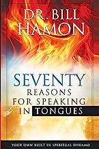 Book Cover Seventy Reasons for Speaking in Tongues: Your Own Built in Spiritual Dynamo