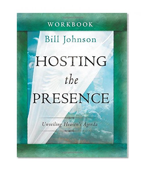 Book Cover Hosting the Presence Workbook: Unveiling Heaven's Agenda