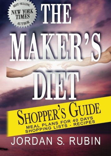 Book Cover The Maker's Diet Shopper's Guide: Meal plans for 40 days - Shopping lists - Recipes
