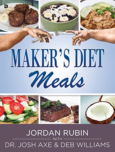 Book Cover Maker's Diet Meals: Biblically-Inspired Delicious and Nutritious Recipes for the Entire Family
