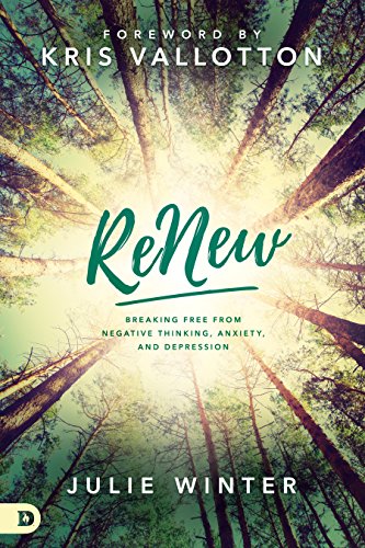 Book Cover ReNew: Breaking Free from Negative Thinking, Anxiety, and Depression