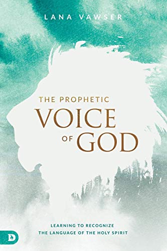 Book Cover The Prophetic Voice of God: Learning to Recognize the Language of the Holy Spirit