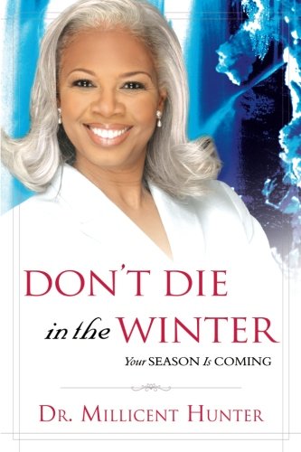 Book Cover Don't Die in the Winter: Your Season Is Coming