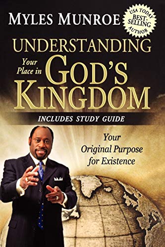 Book Cover Understanding Your Place in God's Kingdom: Your Original Purpose for Existence