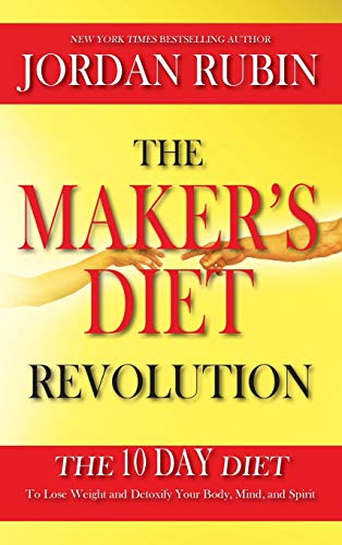 Book Cover The Maker's Diet Revolution: The 10 Day Diet to Lose Weight and Detoxify Your Body, Mind and Spirit