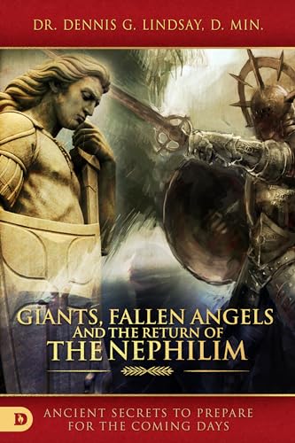 Book Cover Giants, Fallen Angels, and the Return of the Nephilim: Ancient Secrets to Prepare for the Coming Days