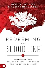 Book Cover Redeeming Your Bloodline: Foundations for Breaking Generational Curses from the Courts of Heaven