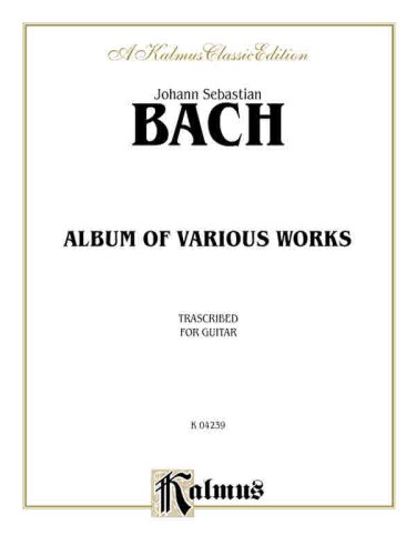 Album of Various Works Transcribed for Guitar (Kalmus Edition)