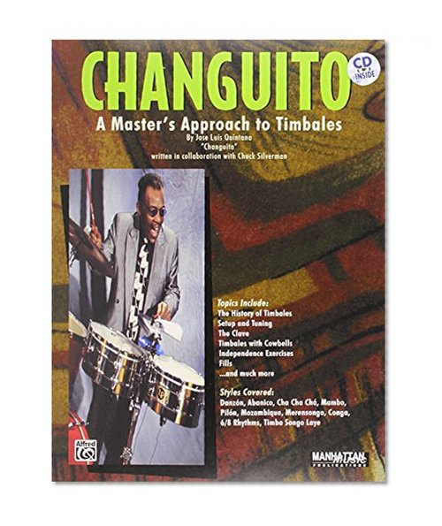 Changuito: A Master's Approach to Timbales, Book & CD