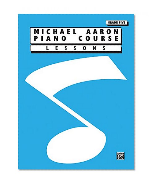 Michael Aaron Piano Course Lessons: Grade 5