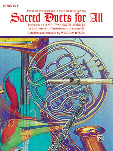 Sacred Duets for All (From the Renaissance to the Romantic Periods): Horn in F (Sacred Instrumental Ensembles for All)