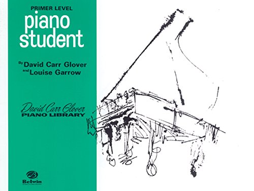 Piano Student: Primer (David Carr Glover Piano Library)