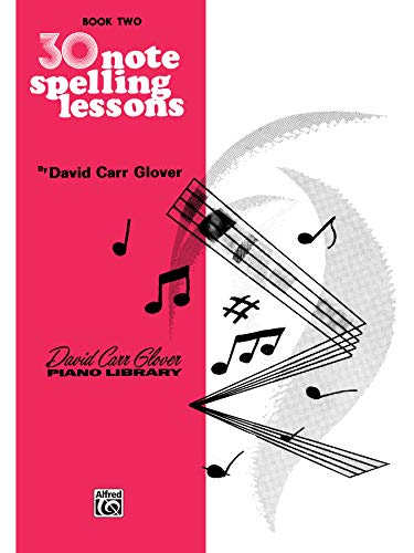 30 Notespelling Lessons: Level 2 (David Carr Glover Piano Library)