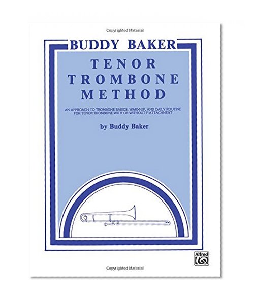 Buddy Baker Tenor Trombone Method