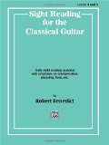 Sight Reading for the Classical Guitar, Level IV-V: Daily Sight Reading Material with Emphasis on Interpretation, Phrasing, Form, and More