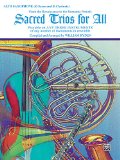 Sacred Trios for All (From the Renaissance to the Romantic Periods): Alto Saxophone (E-Flat Saxes & E-Flat Clarinets) (Sacred Instrumental Ensembles)