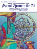 Sacred Quartets for All (From the Renaissance to the Romantic Periods): B-Flat Clarinet, Bass Clarinet (Sacred Instrumental Ensembles for All Instrumental Series)